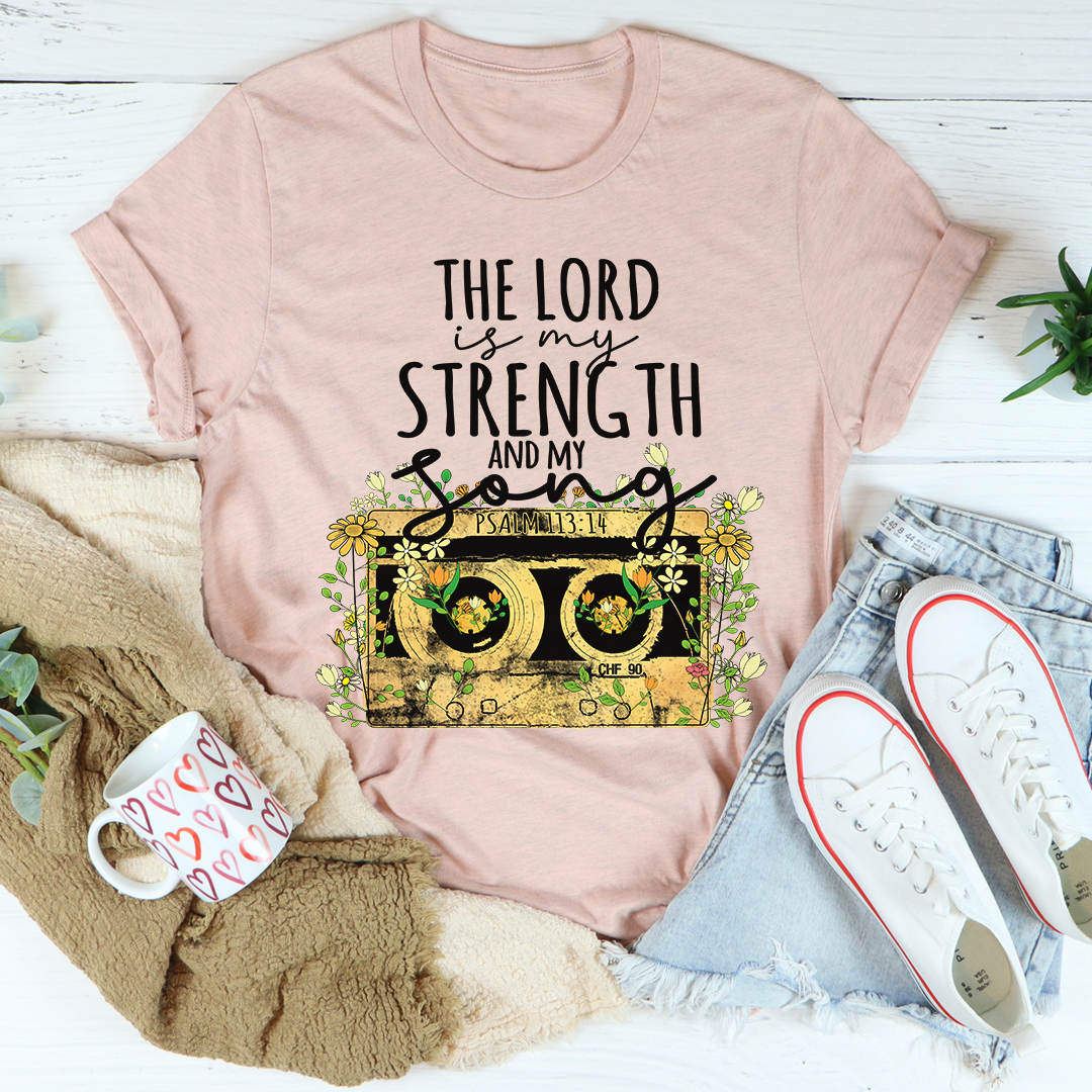 The Lord Is My Strength And My Song T-Shirt