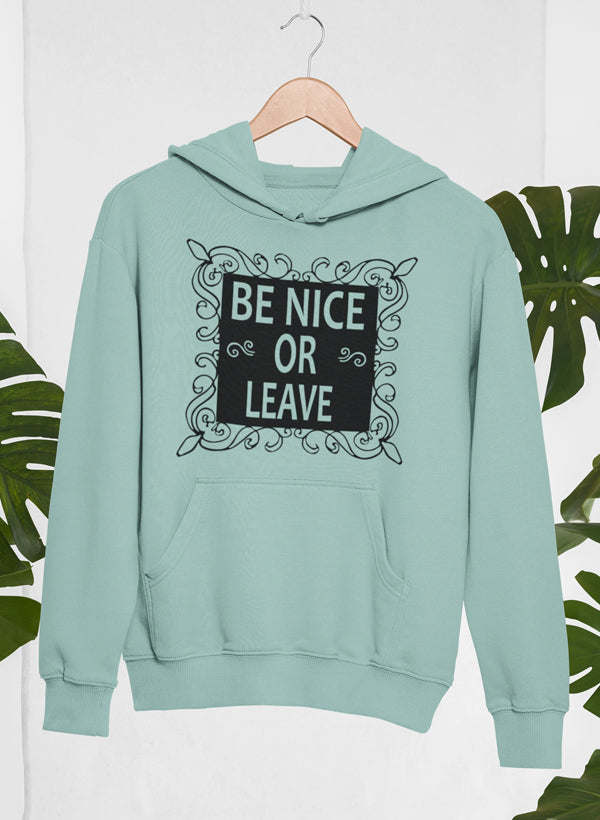 Be Nice Hoodie