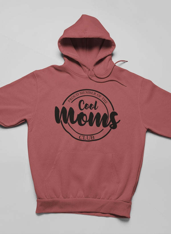 Proud Member Of The Cool Moms Club Hoodie