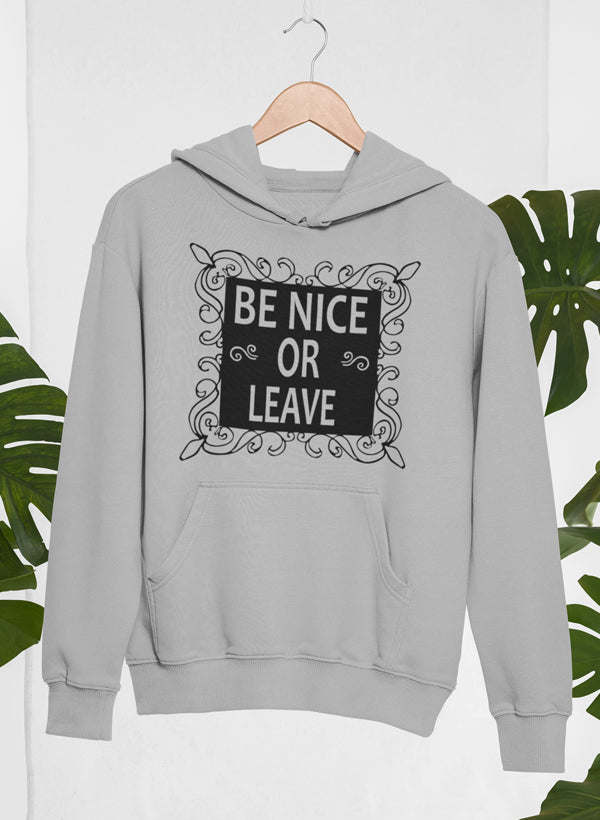 Be Nice Hoodie