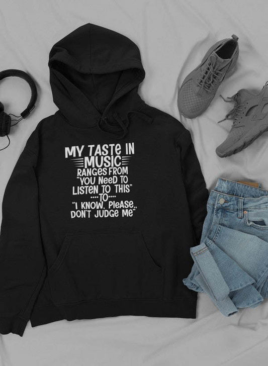 My Taste In Music Hoodie