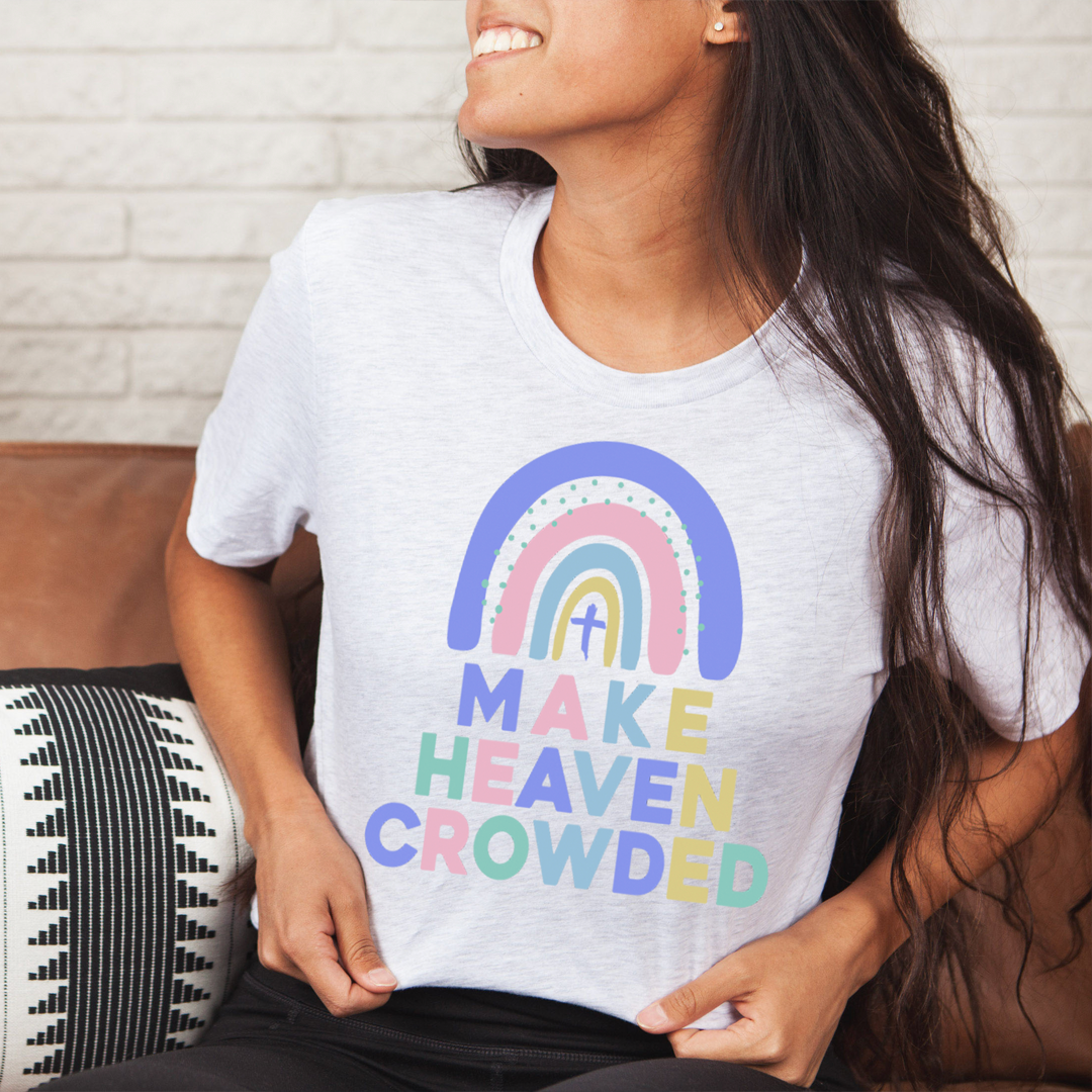 Make Heaven Crowded T-Shirt