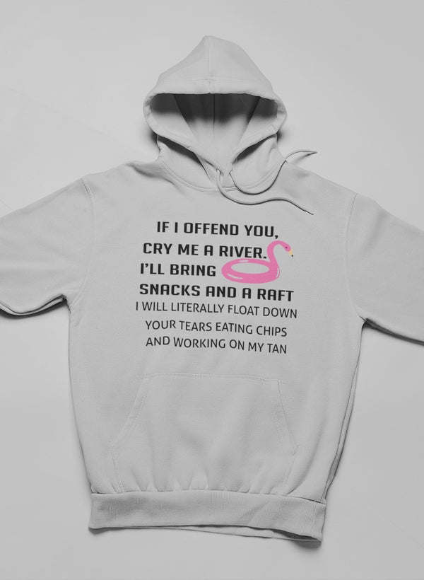 If I Offend You Hoodie