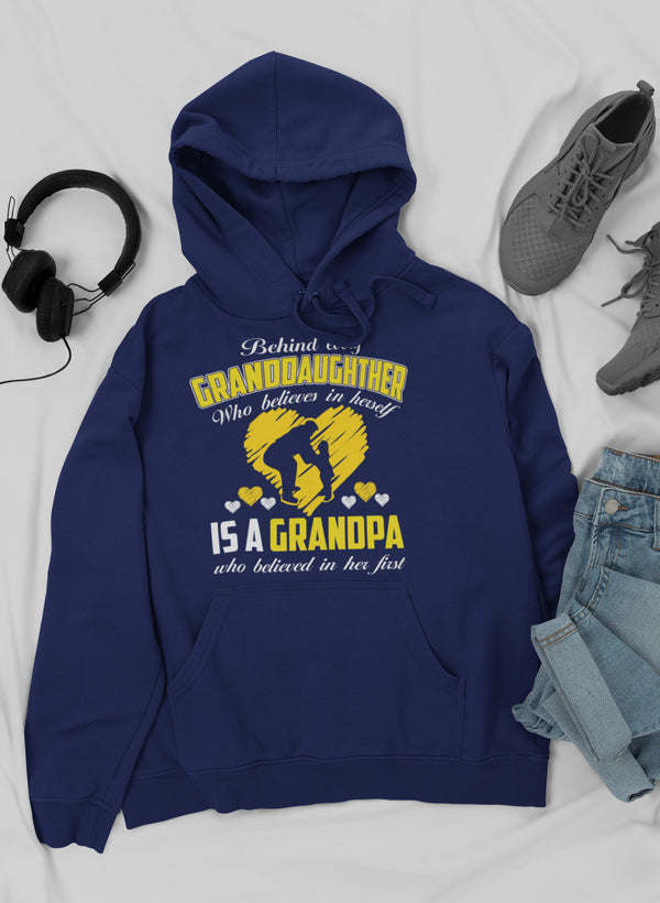 Behind Every Granddaughter Who Believes In Herself Is A Grandpa Hoodie