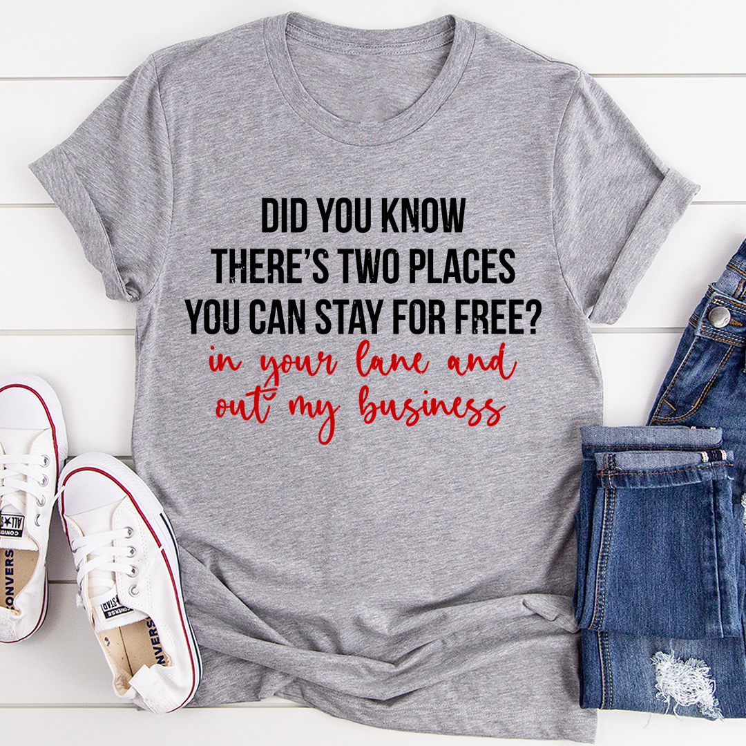 Places You Can Stay For Free T-Shirt