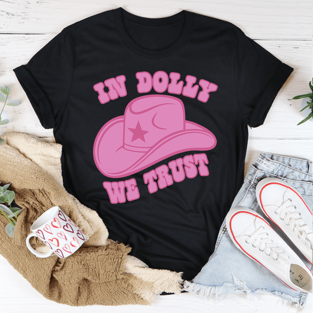 In Dolly We Trust T-Shirt