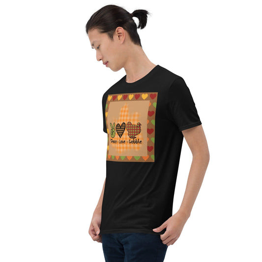 Peace Love Gobble Short-Sleeve Unisex T-Shirt