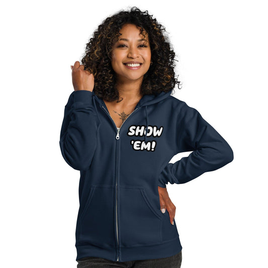 SHOW 'EM! Unisex heavy blend zip hoodie