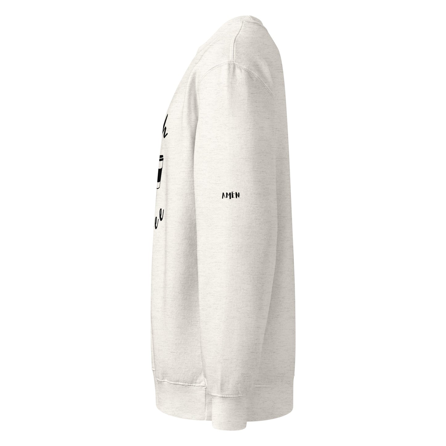 Faith n Coffee premium crew neck sweatshirt