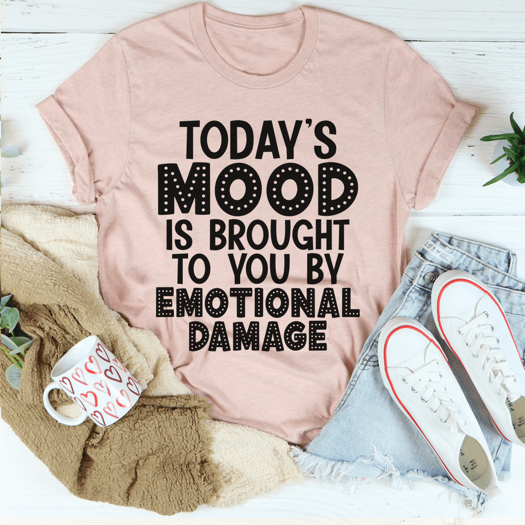 Today's Mood T-Shirt