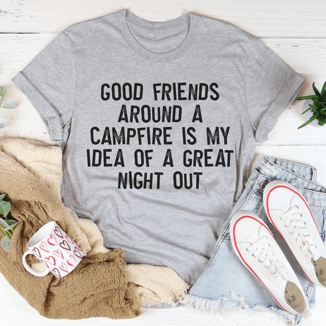 Good Friends Around At Campfire T-Shirt