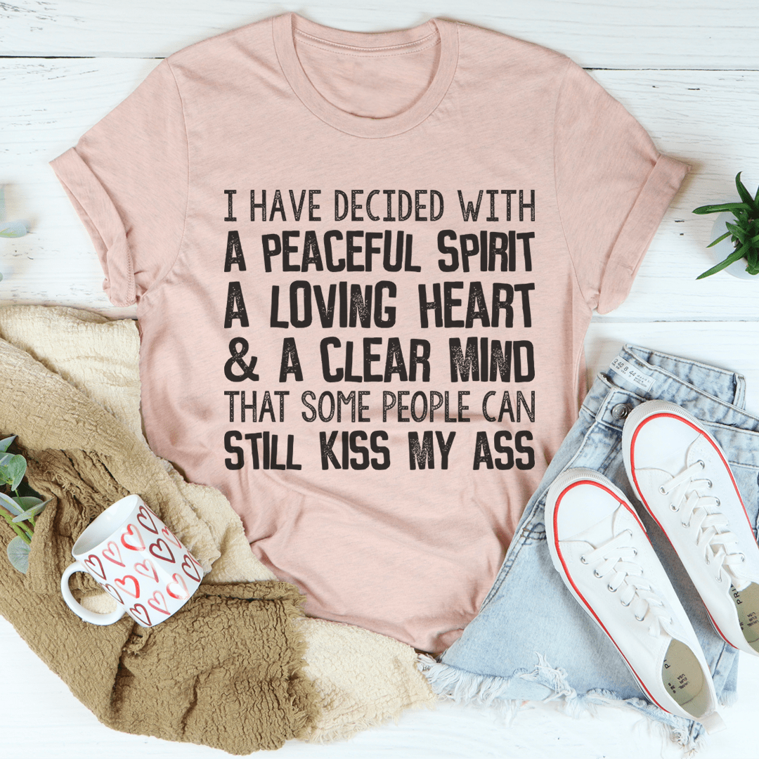 Peaceful Spirit Loving Heart Clear Mind T-Shirt