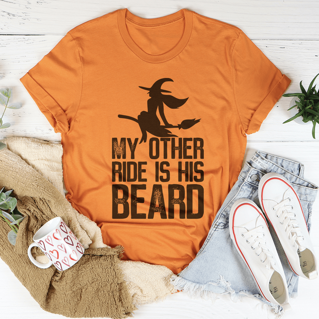 My Other Ride Is His Beard T-Shirt