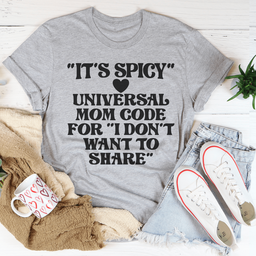 It's Spicy Mom T-Shirt