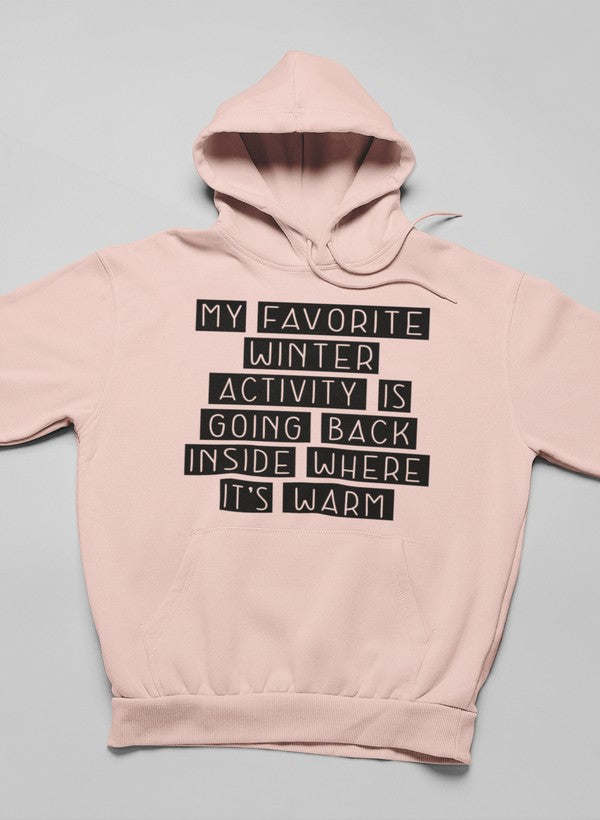 My Favorite Winter Activity Hoodie