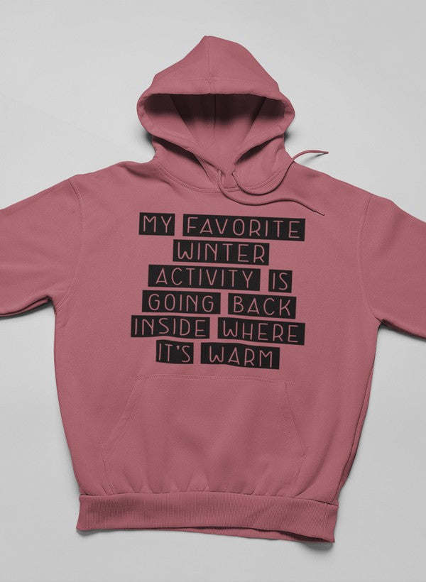 My Favorite Winter Activity Hoodie