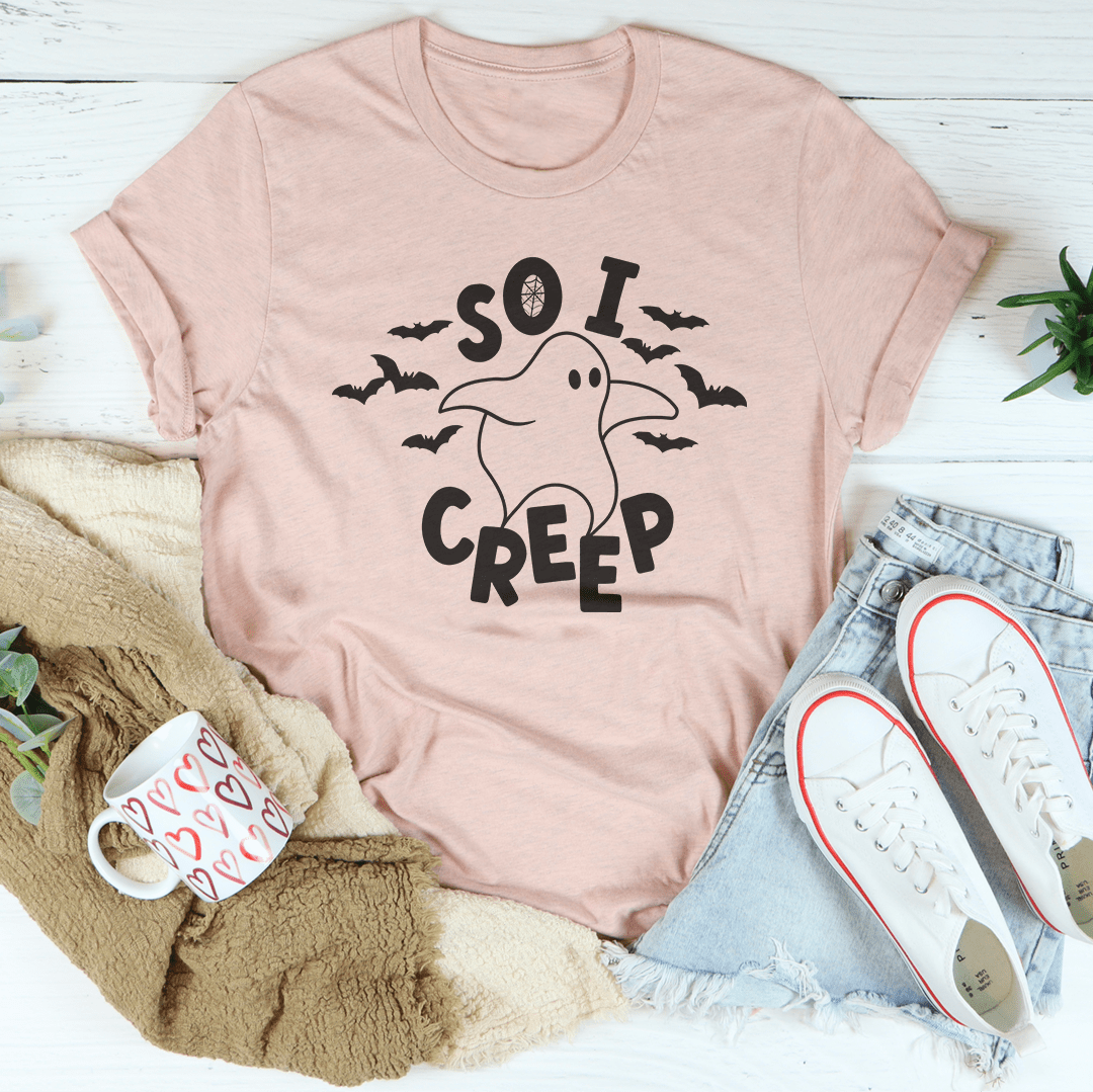 So I Creep T-Shirt