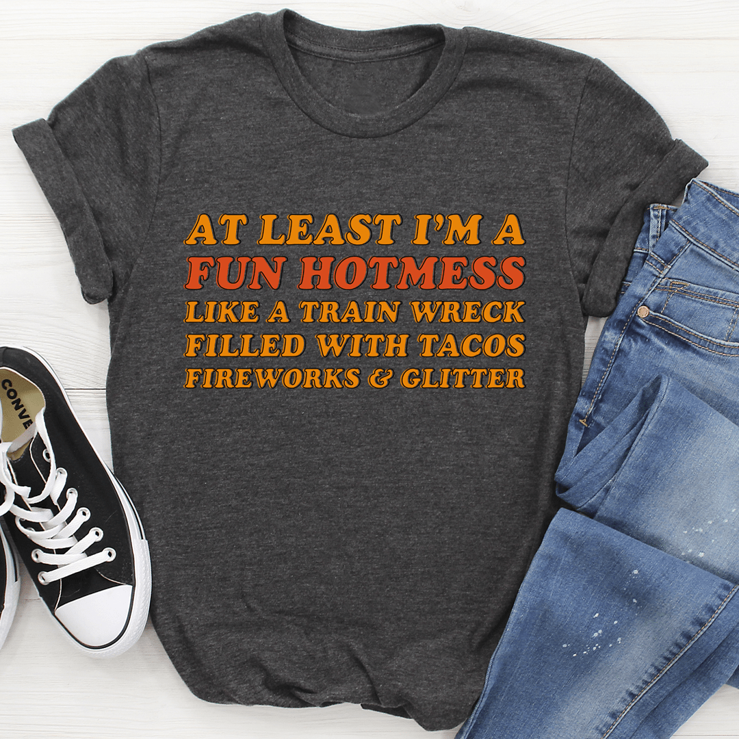 Fun Hotmess T-Shirt