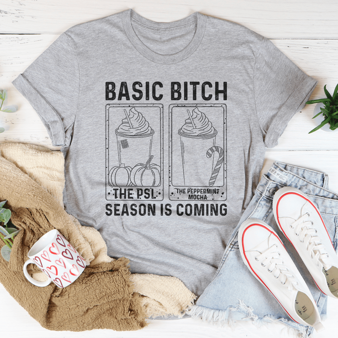 Basic B Season Is Coming T-Shirt