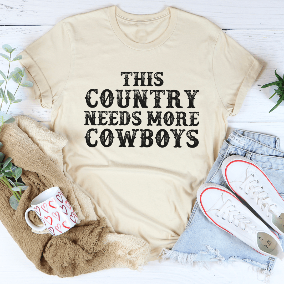 This Country Needs More Cowboys T-Shirt