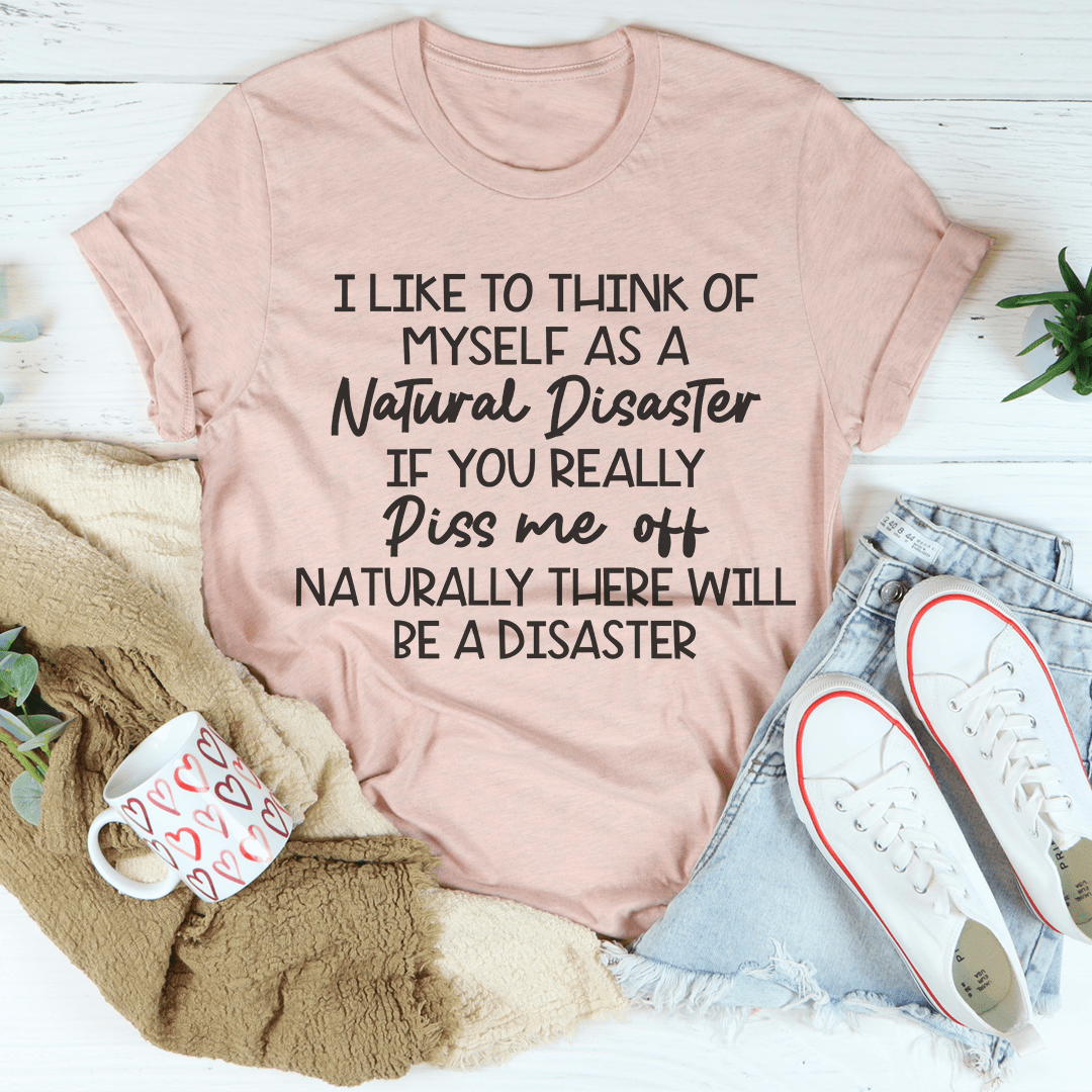 Natural Disaster T-Shirt