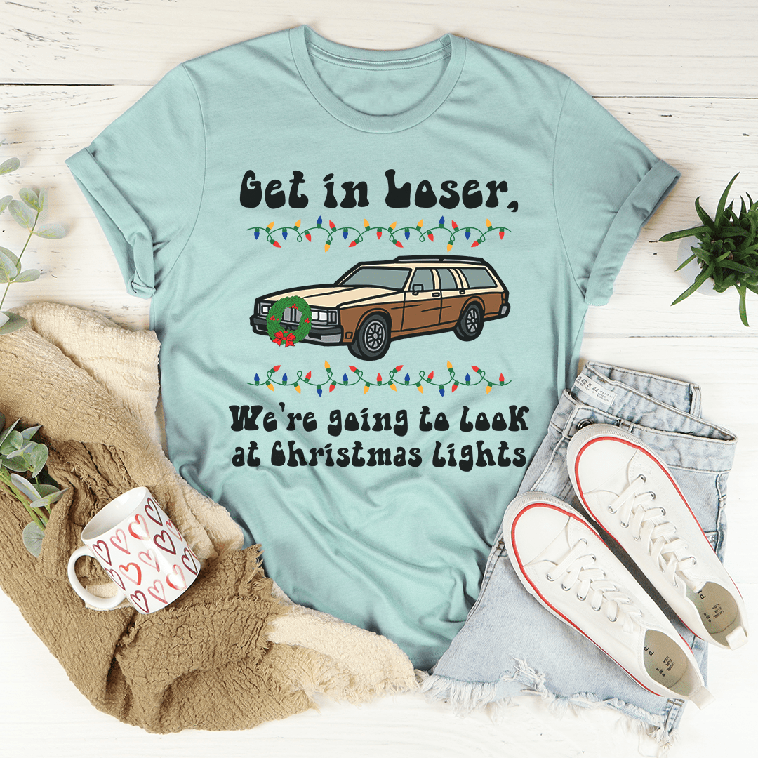 We're Going To Look At Christmas Lights T-Shirt