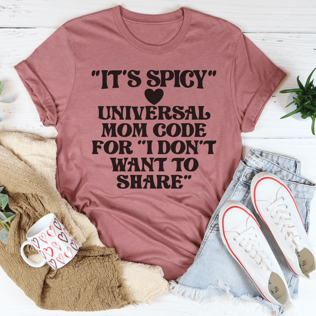 It's Spicy Mom T-Shirt