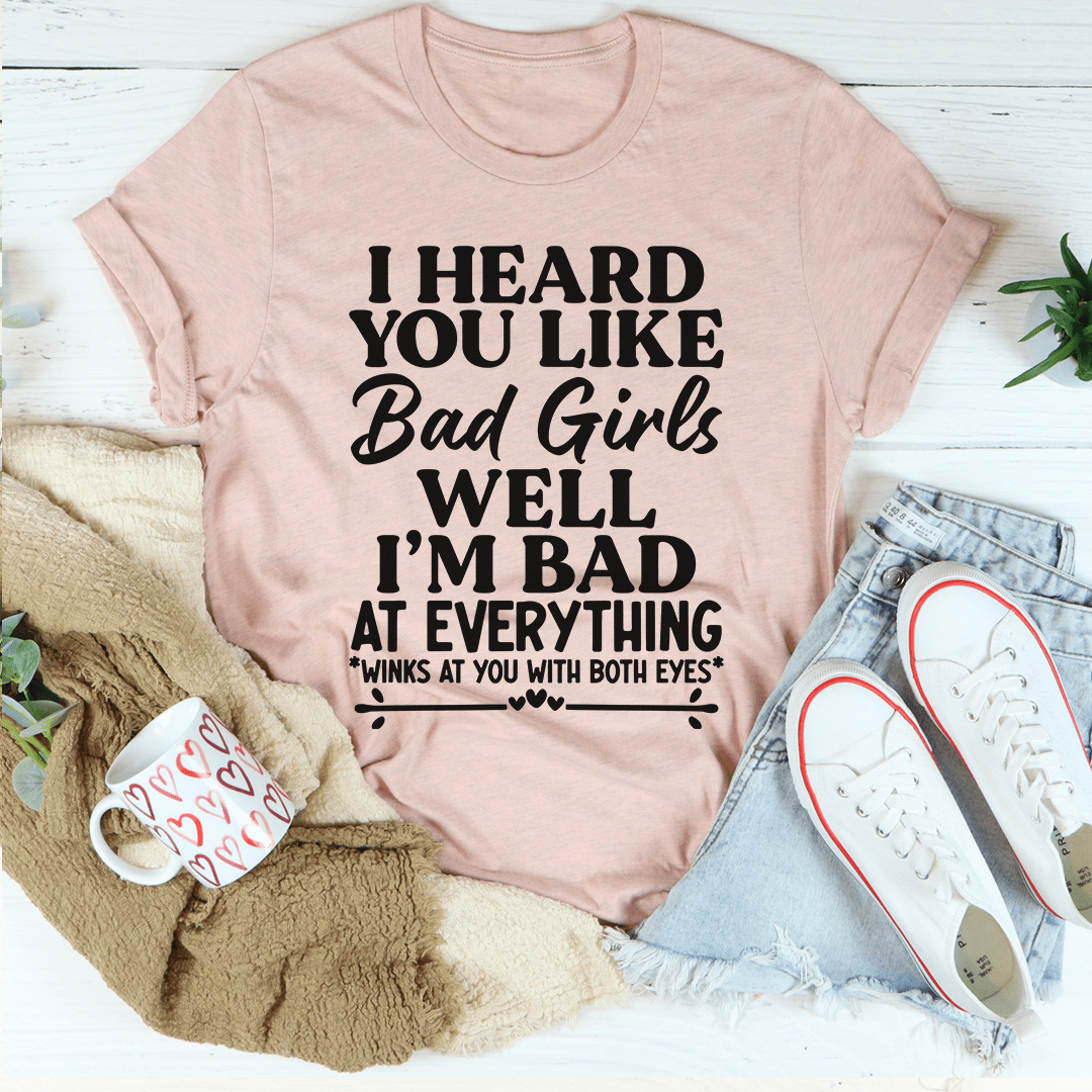 Bad Girls T-Shirt