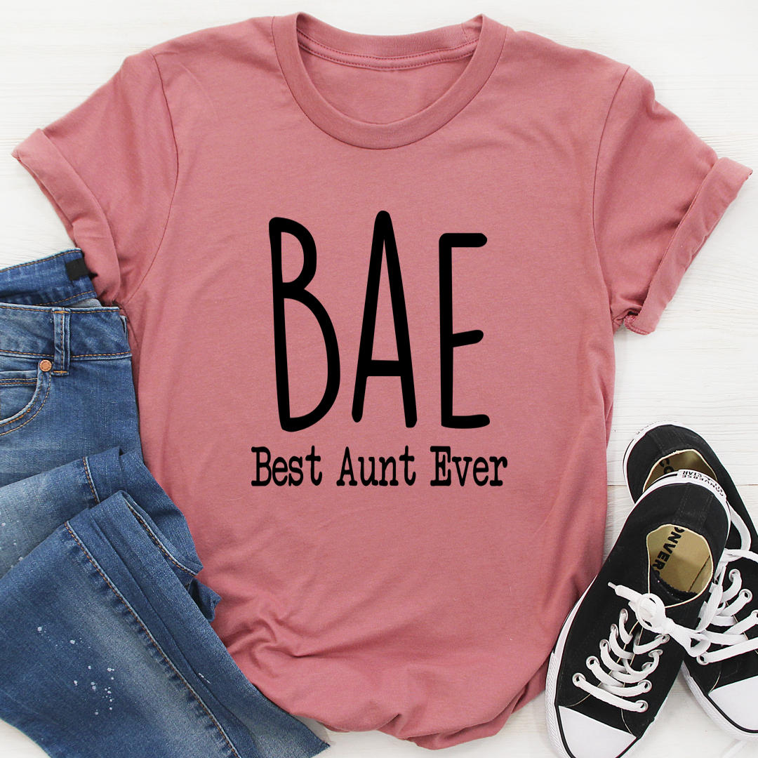 BAE Best Aunt Ever T-Shirt