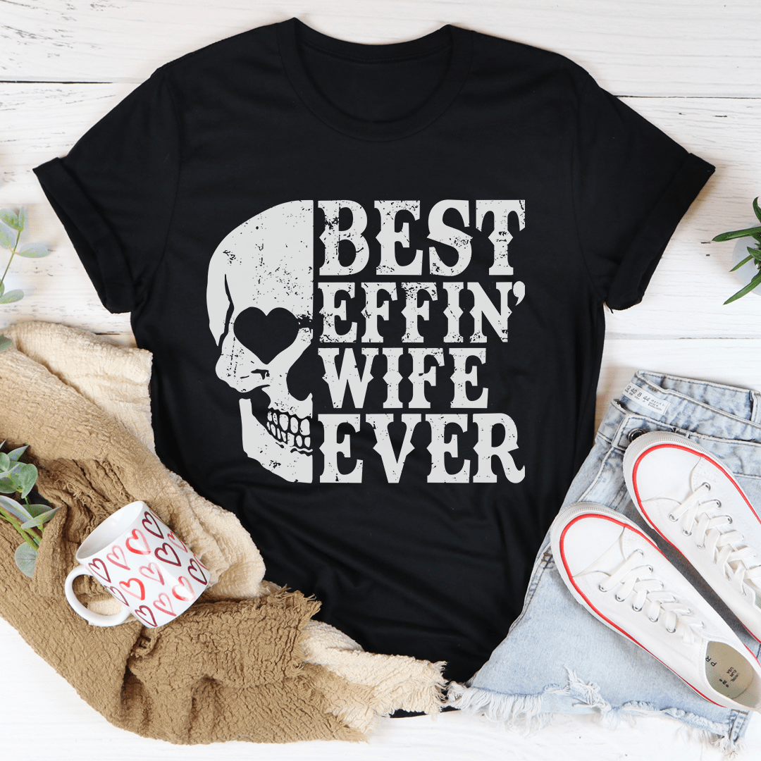 Best Wife Ever Skull T-Shirt