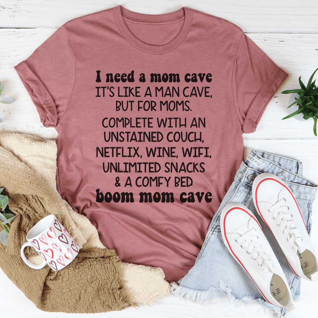 Mom Cave T-Shirt