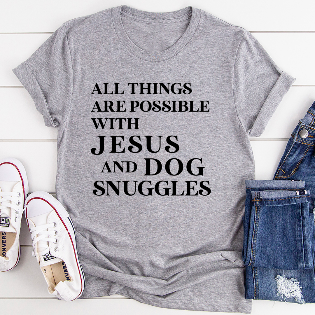 All Things Are Possible with Jesus T-Shirt