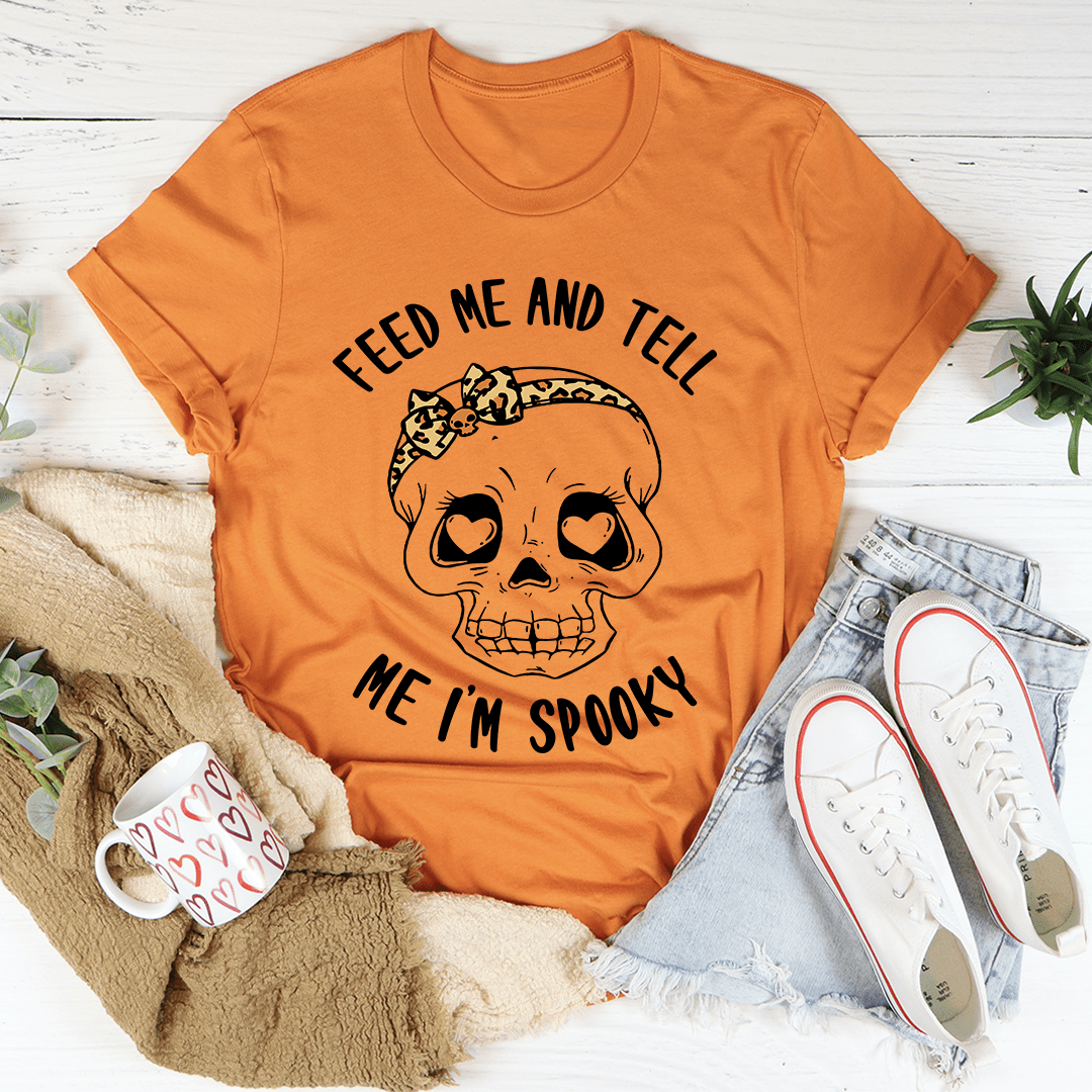 Feed Me And Tell Me I'm Spooky T-Shirt