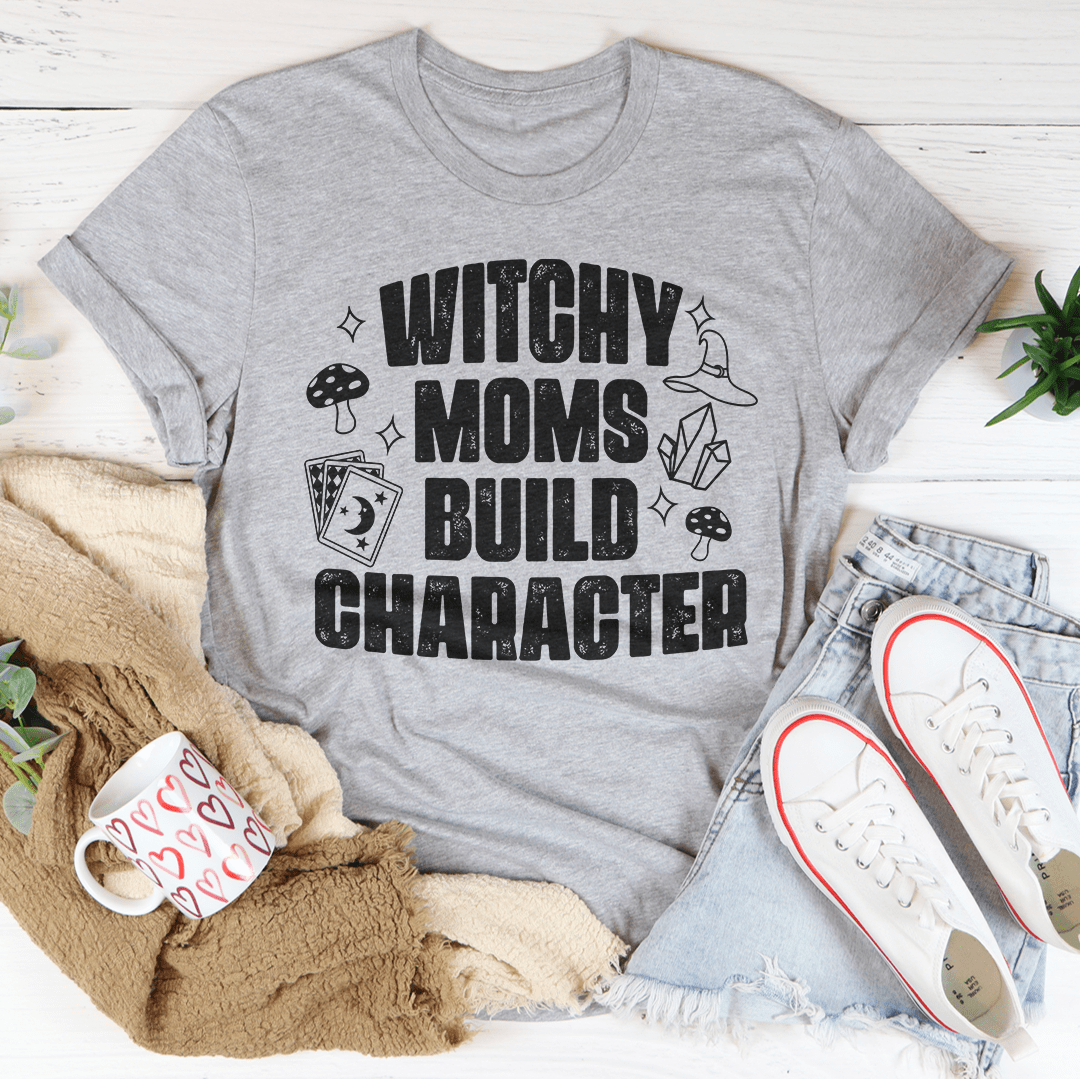 Witchy Moms Build Character T-Shirt