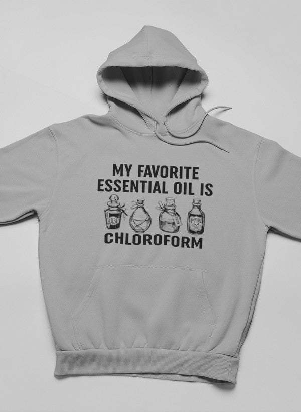 My Favorite Essential Oil Is Hoodie