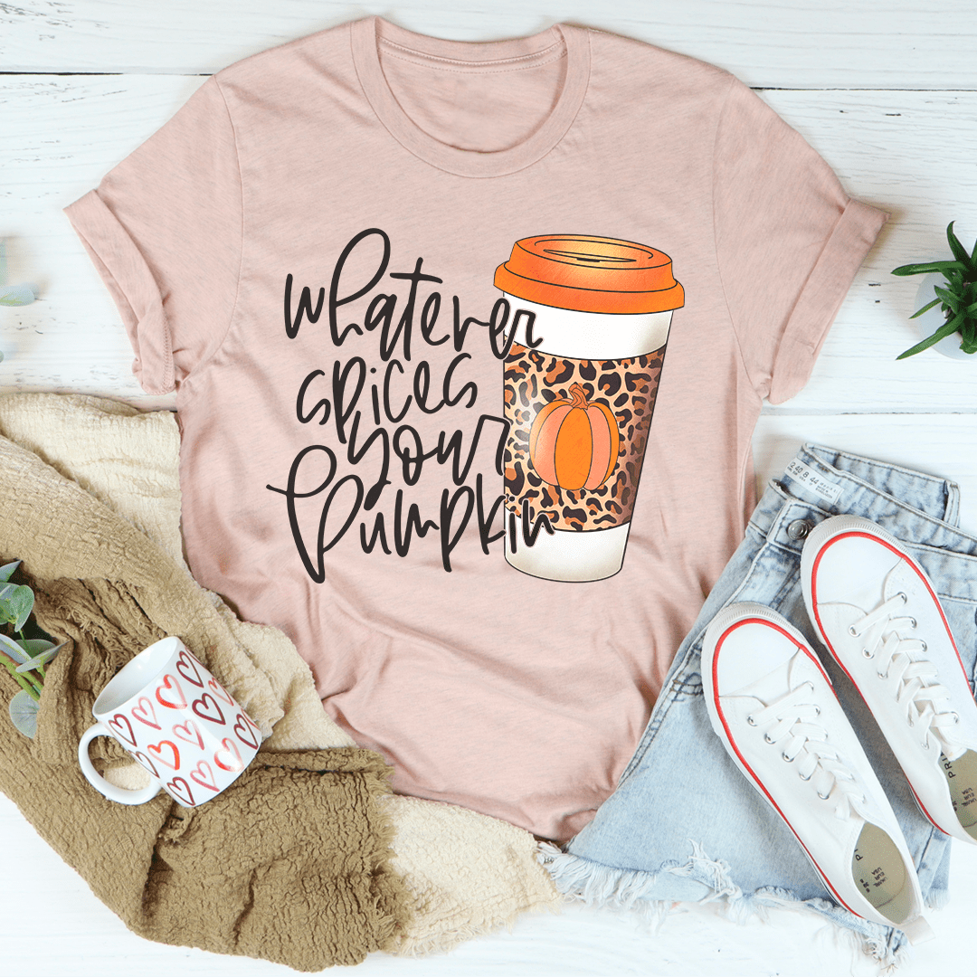 Whatever Spices Your Pumpkin Coffee T-Shirt