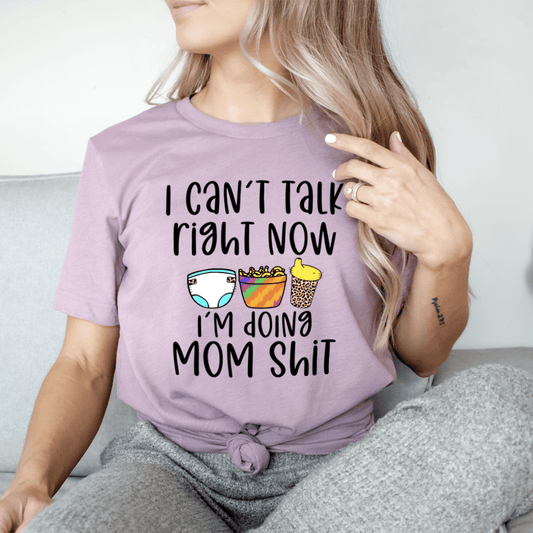 I Can't Talk Right Now T-Shirt