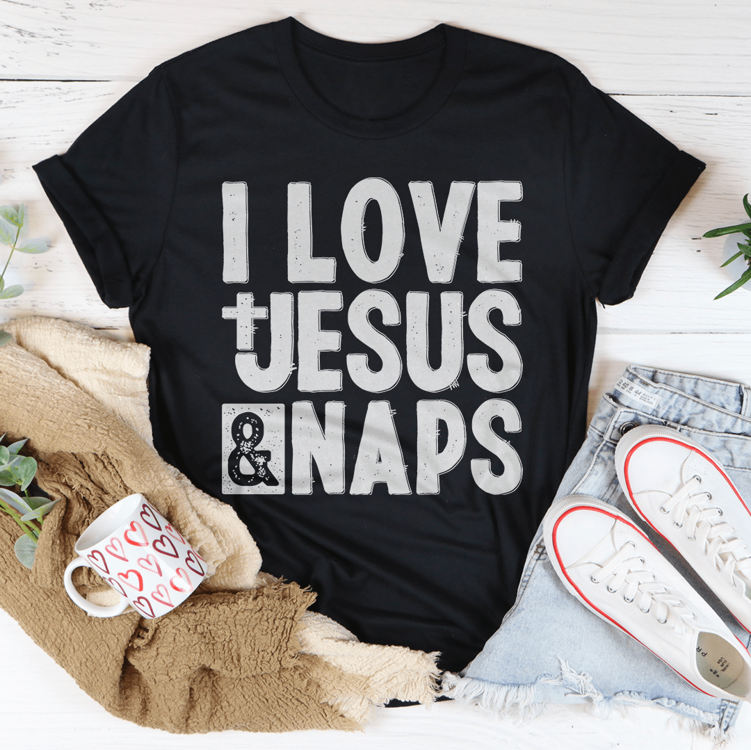 I Love Jesus & Naps T-Shirt