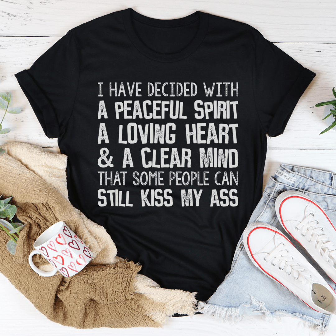 Peaceful Spirit Loving Heart Clear Mind T-Shirt