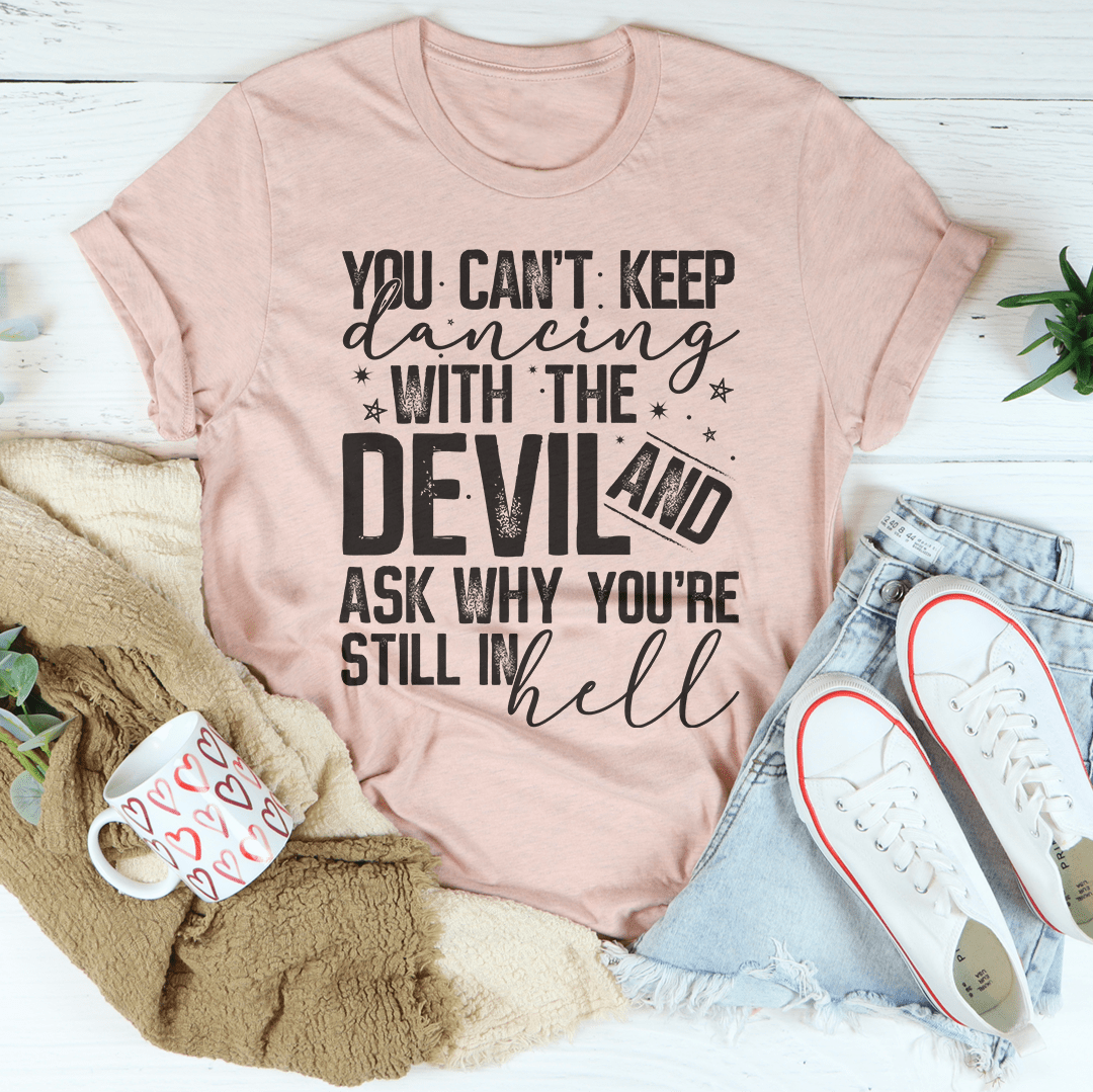 Dancing With The Devil T-Shirt