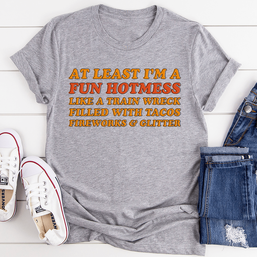 Fun Hotmess T-Shirt