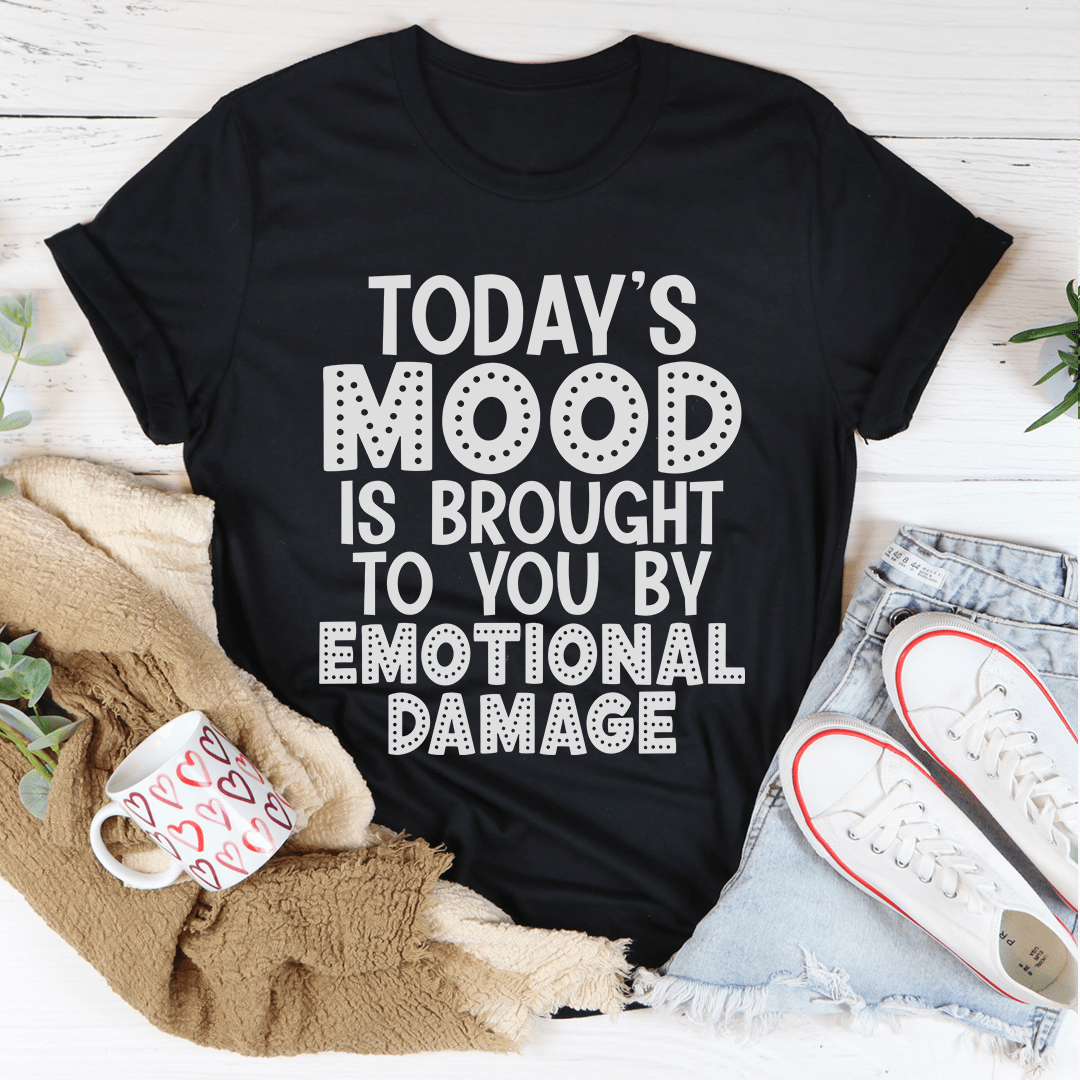 Today's Mood T-Shirt