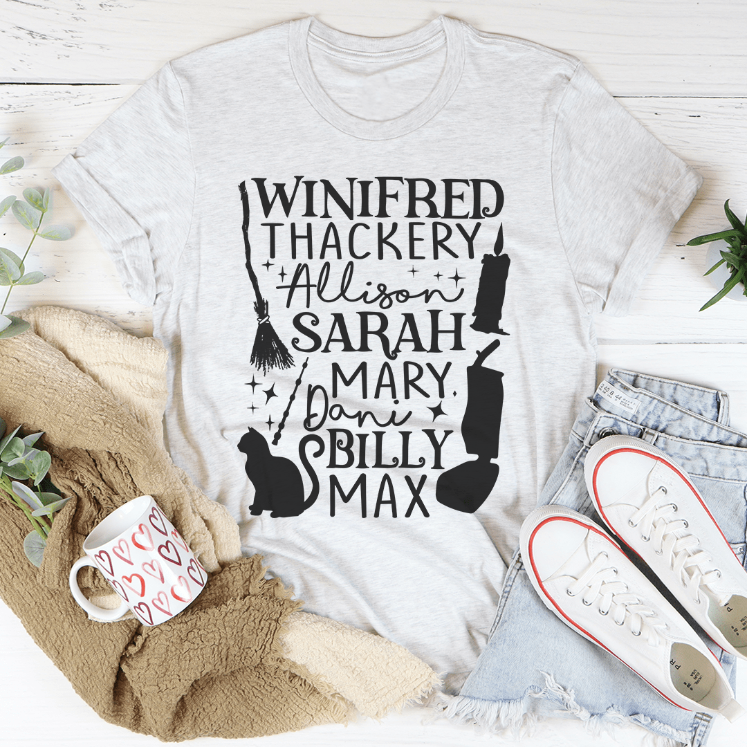 Winifred Thackery Allison Sarah Mary Dani Billy Max T-Shirt