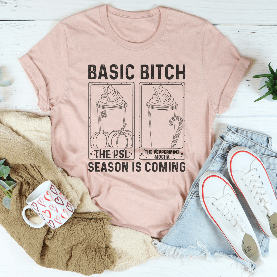 Basic B Season Is Coming T-Shirt