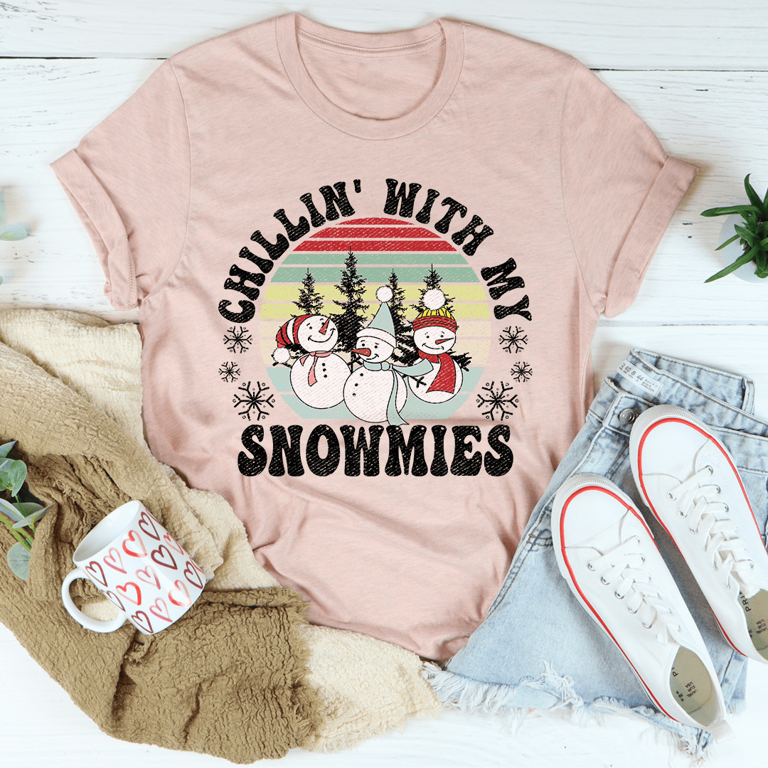 Chillin' With My Snowmies T-Shirt