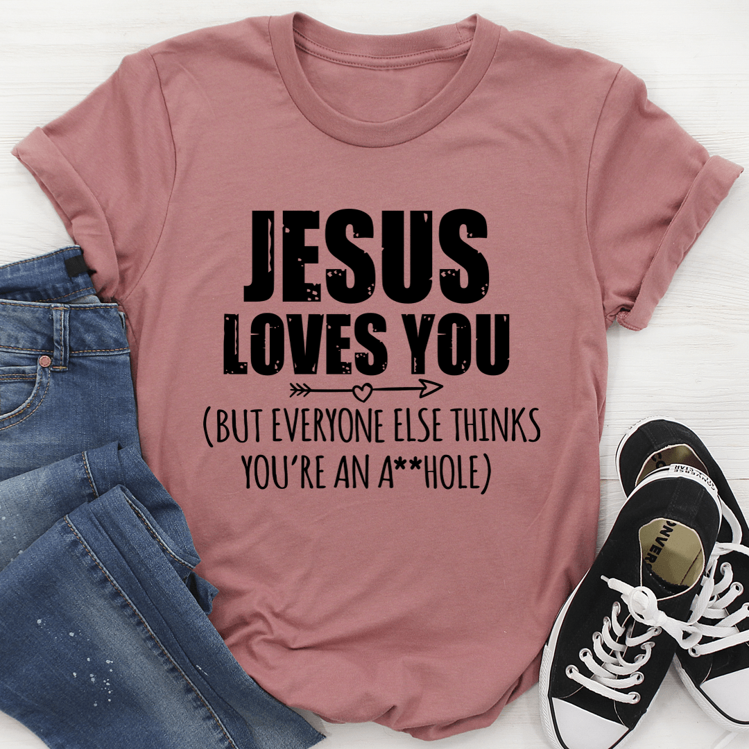 Jesus Loves You T-Shirt