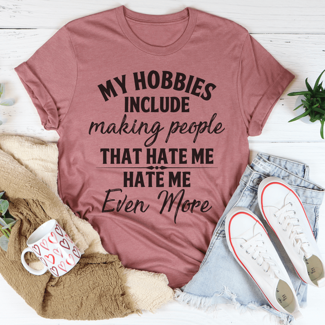 My Hobbies T-Shirt