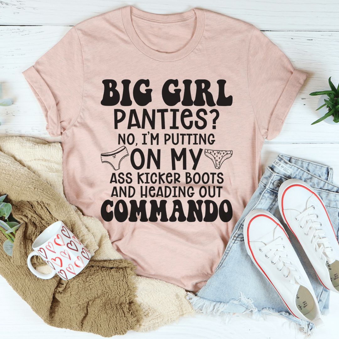 Big Girl Panties T-Shirt