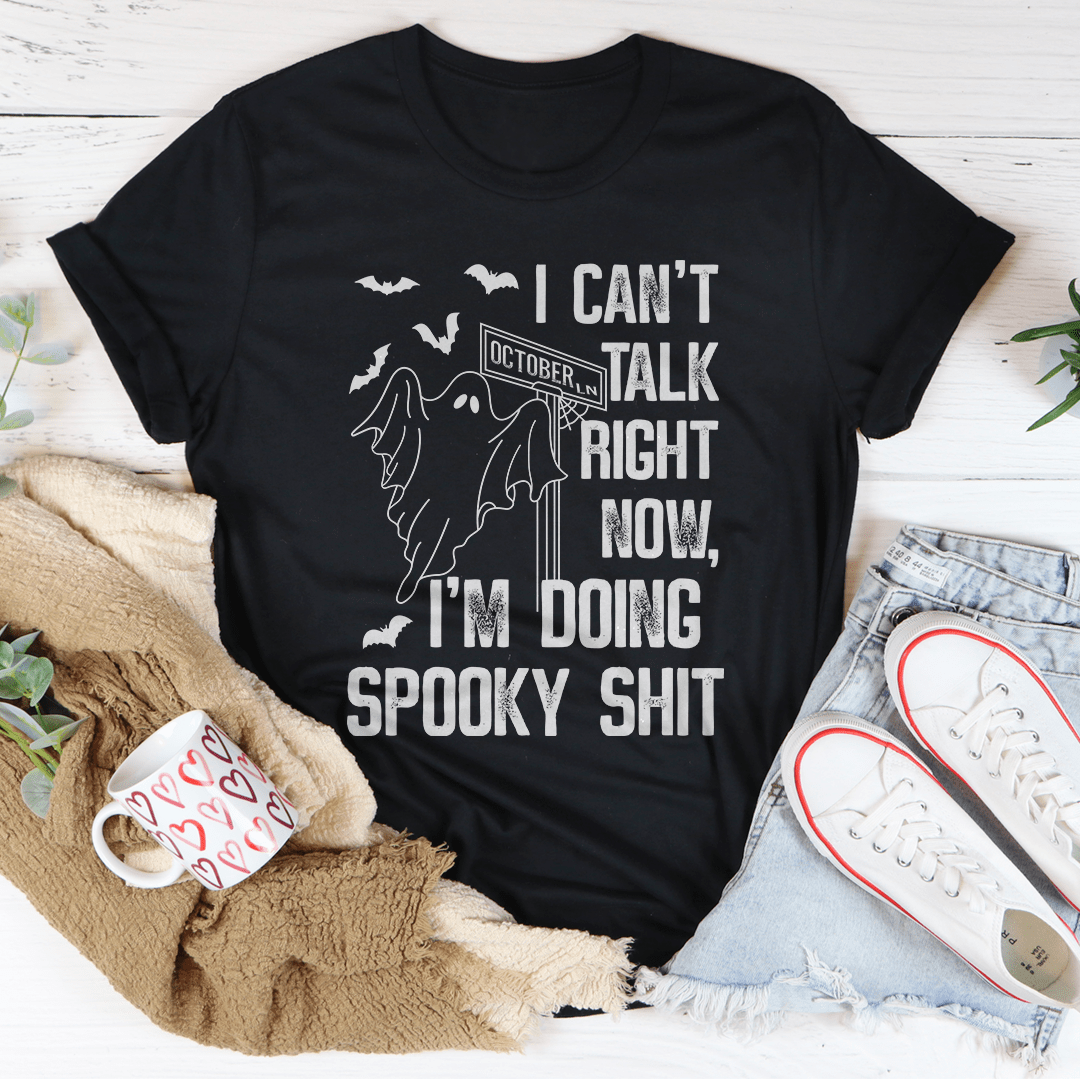 I Can't Talk Right Now Spooky T-Shirt