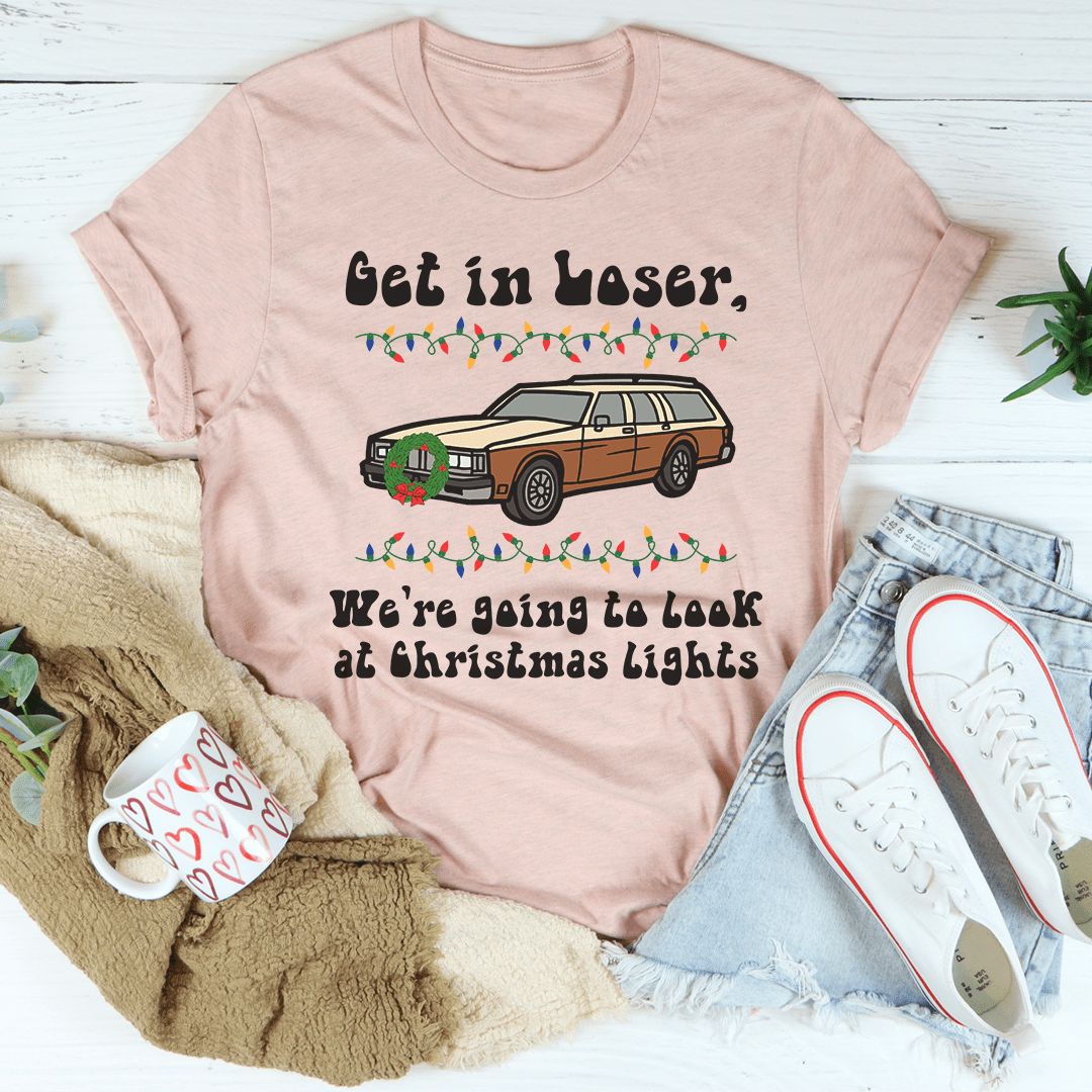 We're Going To Look At Christmas Lights T-Shirt